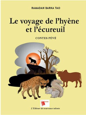 cover image of Le Voyage De L'Hyène Et L'Écureuil